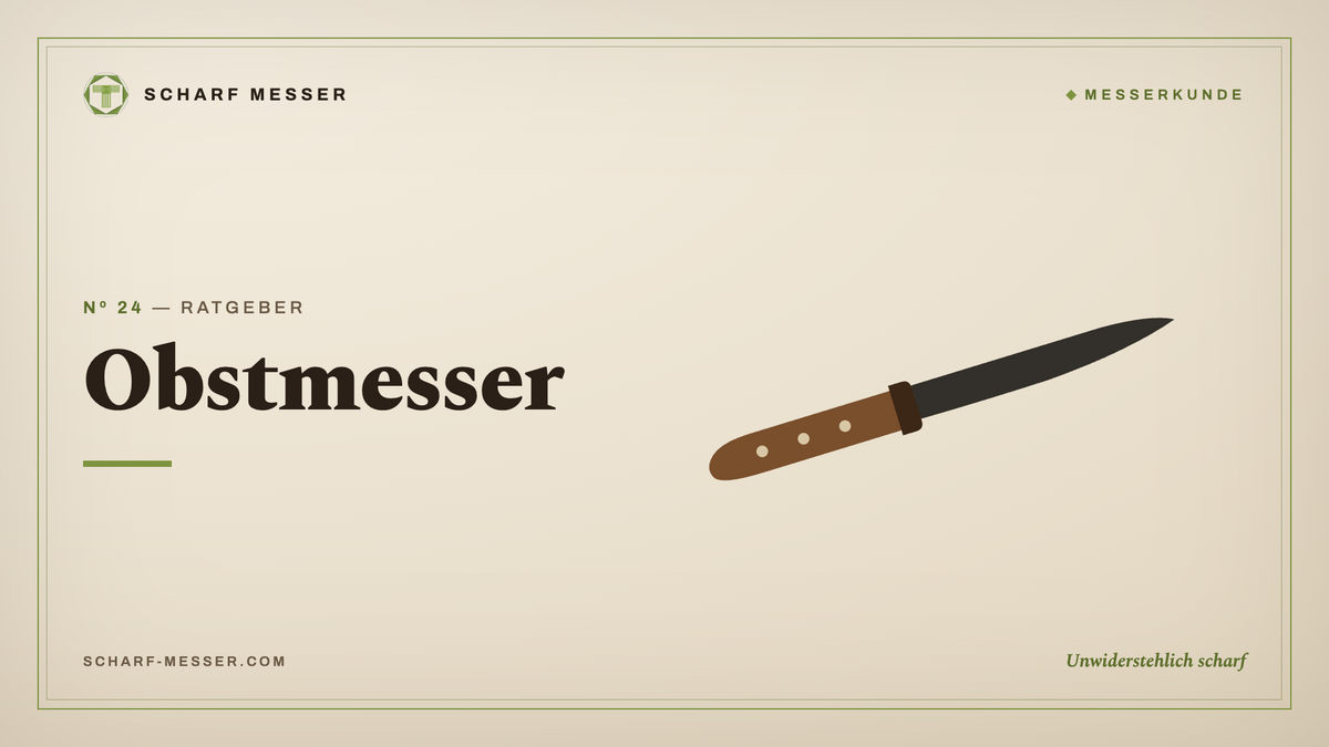Obstmesser: Die kleine Klinge mit dem großen Unterschied